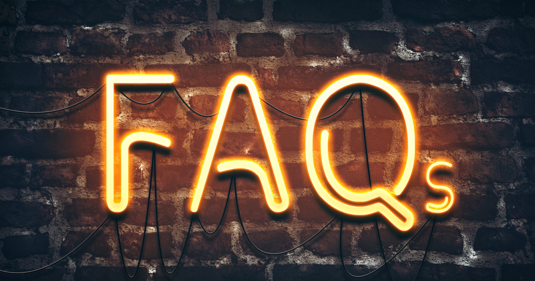 Frequently Asked Questions FAQs